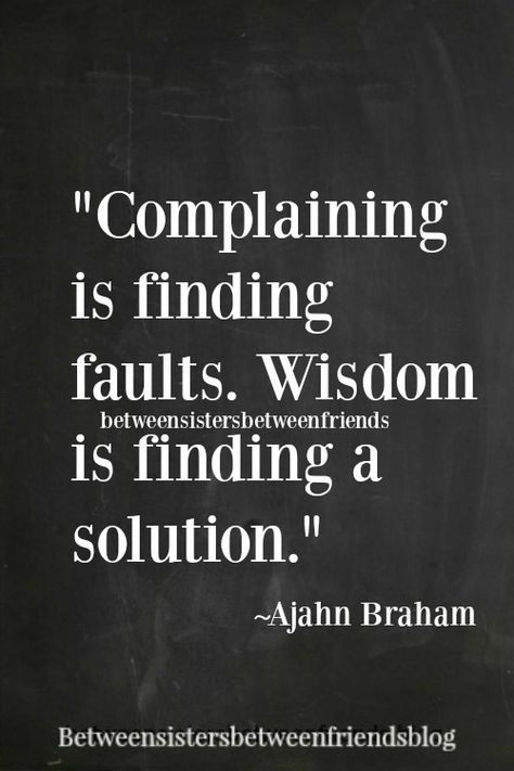 Instead Of Complaining Quotes, Friends Who Complain Quotes, Part Of The Solution Quotes, Complaints Quotes, Solutions Quotes, Complaining People, Complaining Quotes, Solution Quotes, Inspire Quotes