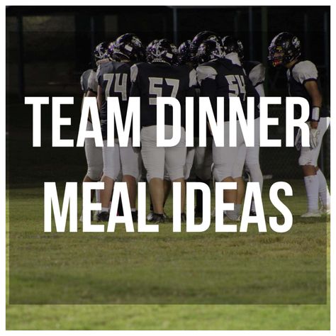 Football Pasta Dinner, Football Team Lunch Ideas, Soccer Dinner Game Night, Easy Meals For Team Dinners, Homecoming Meal Ideas, Pasta Party Ideas Team, Football Team Pregame Meal, Meals For A Football Team, Marching Band Meals