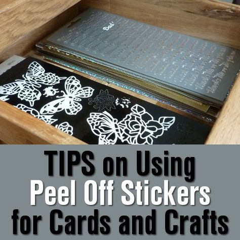 Tips and techniques on using peel off stickers for your card making and paper crafts Outline Stickers, Sticker Cards, Cardmaking Techniques, Card Embellishments, Card Making Tips, Scrapbooking Techniques, Elizabeth Craft Designs, Craft Techniques, Making Greeting Cards