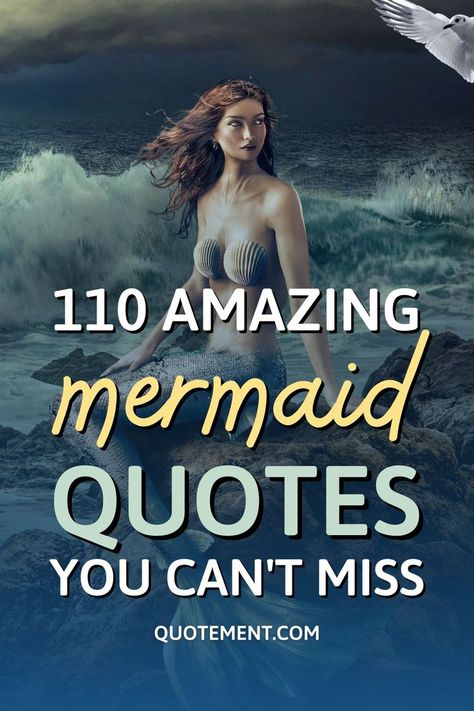 Welcome to my fantastic collection of 110 mermaid quotes that will amaze you! Read the best and most inspirational quotes right here! Siren Quotes Mermaids, Mermaid Quotes Aesthetic, Mermaid Sayings Quotes, Quotes About Mermaids, How To Be A Mermaid, Mermaid Quotes Inspirational, Mermaid Birthday Wishes, Siren Quotes, Beautiful Mermaid Art