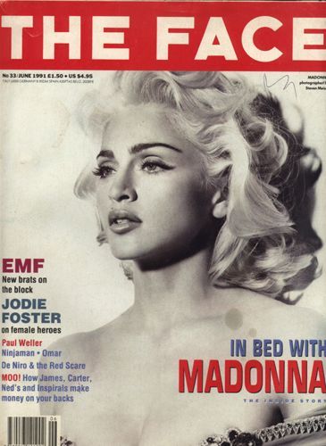 Madonna cover - The Face (UK) June 1991 Todd Sanfield, Face Magazine, Madonna Albums, Neville Brody, The Face Magazine, Red Scare, Paul Weller, Celebrity Magazines, Female Hero