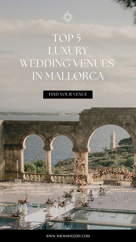 Luxury Wedding Venues in Mallorca La Fortaleza Majorca Wedding Venues, La Fortaleza Mallorca Wedding, Wedding In Mallorca, Mallorca Spain Wedding, Mallorca Wedding Venues, Planning 2024, Ibiza Wedding Venues, Affordable Destination Wedding, Coastal Wedding Venues