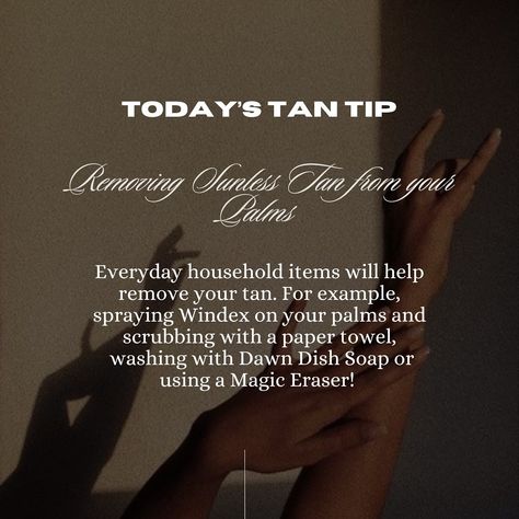 ✨Removing Sunless Tan from your Palms✨ Everyday household items will help remove your tan. For example, spraying Windex on your palms and scrubbing with a paper towel, washing with Dawn Dish Soap or using a Magic Eraser! APPOINTMENTS AVAILABLE THIS WEEK⬇️ Wednesday: 11am-3:30pm Thursday: 1-6:30pm Friday: 1-6:30pm Spots are filling up fast. LINK IN BIO. BOOK YOUR SPRAY TAN☀️ • • • #sunlesstanning #esthetician #omahanebraska #omahatans #blackownedsmallbusiness #omahatanning #fyp #bestsprayta... Spray Tan Removal, Tan Removal, Dawn Dish Soap, Spray Tan, Appointments Available, Sunless Tanning, Magic Eraser, Spray Tanning, Esthetician