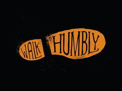 Typographic Artwork, Micah 6 8, Walk Humbly, Design Fonts, 강아지 그림, Inspirational Bible Quotes, Inspirational Bible Verses, Bible Inspiration, Typography Poster