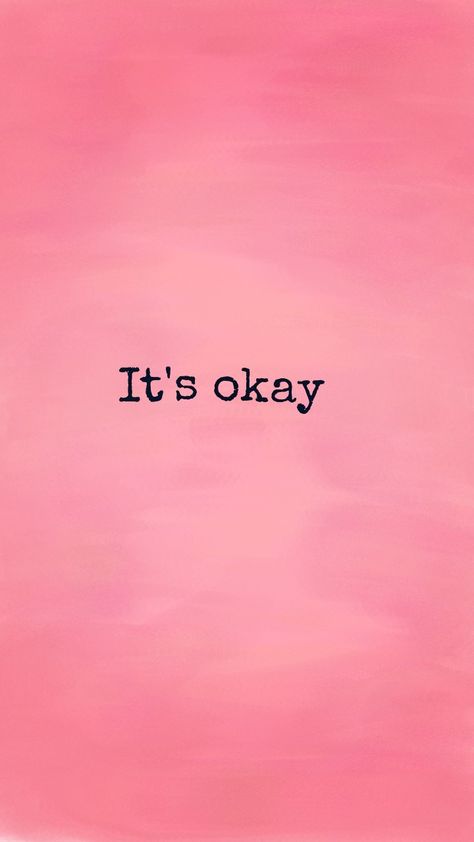 #wallpaper #quotes #itsokay it's okay Okay Quotes, Spanish Quotes Love, Quotes About Moving On In Life, It Will Be Ok Quotes, Its Okay Quotes, Smile Wallpaper, Happy Wallpaper, Love Picture Quotes, Love You Images