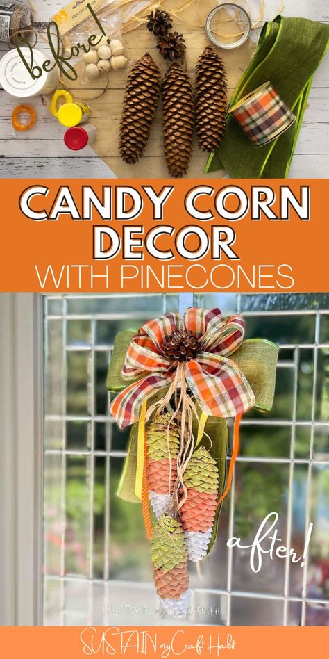 Pine Cone Candy Corn Wreath, Pinecone Candy Corn Wreath, Candy Corn Bottles, Candy Corn Pinecone Wreath, Pine Cone Candy Corn, Pine Corn Crafts, Candy Corn Pinecones, Fall Pinecone Crafts, Diy Pinecone Crafts