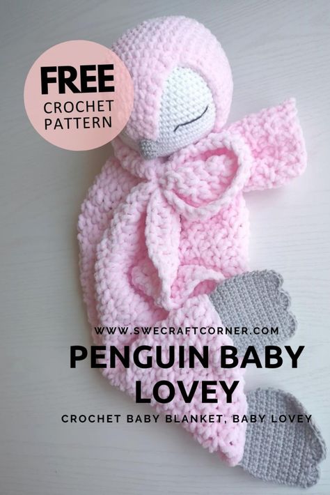 FREE crochet pattern – Baby lovey, Penguin | Swecraftcorner Crochet Penguin Lovey, Crochet Baby Lovey Free Pattern, Crochet Penguin Pattern Free, Baby Poncho, Bernat Baby Blanket, Crochet Penguin, Lovey Pattern, Penguin Pattern, Doll Diy Crafts