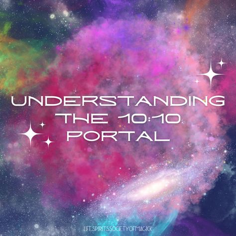 Unveiling the Power of 10:10 Portal: A Guide to Special Spellwork 10/10 Portal, Manifestation Spells, Powers Of 10, Healing Spells, Levels Of Consciousness, Astral Travel, Cosmic Energy, Witchy Things, Psychic Readings