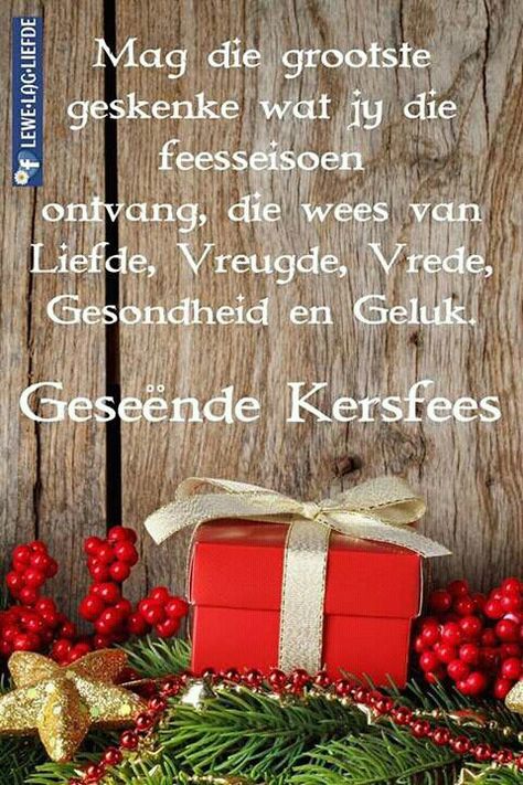 Afrikaanse Kersfees Wense, Geseënde Kersfees Wense, Kersfees Wense, Geseende Kersfees, Geseënde Kersfees, Christmas Wishes Messages, Christmas Wishes Quotes, Good Morning Christmas, Christmas Verses