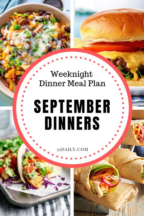 Easing into September Dinners: A weeknight meal plan to begin September. From easy wraps to baked potatoes, tacos and even chili mac and cheese. What to Cook (Sept 2-6): Easing into September Dinners | 31Daily.com #september #mealplan #weeknightdinners #whatsfordinner #dinnerideas #healthydinners #31Daily Easy Weeknight Fall Meals, Meals For September, 31 Daily Recipes, Sept Meal Plan, September Casseroles, Dinner Ideas For September, September Dinner Menu Ideas, September Meal Plan Calendar, What To Cook In September