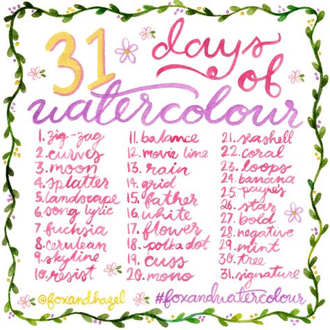 It's Here: 31 Day Watercolour Challenge! | Fox + Hazel Watercolor Prompts, 30 Day Art Challenge, Watercolour Challenge, Art Challenges, Art Journal Prompts, Messy Art, Water Colours, Drawing Prompt, Art Prompts