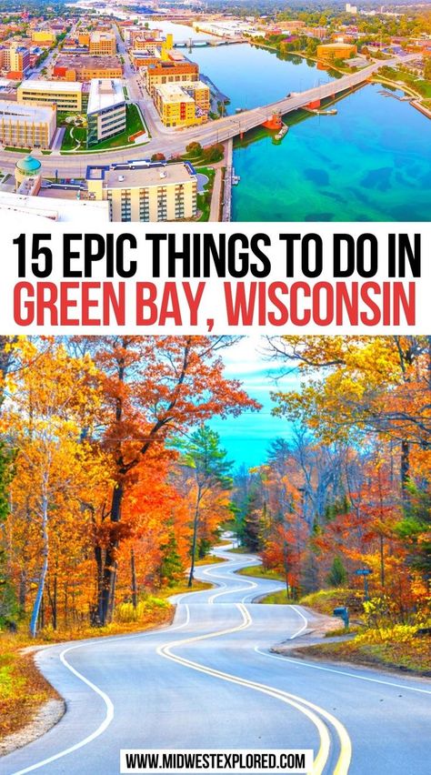 15 Epic Things to do in Green Bay, Wisconsin Titletown Green Bay, Sturgeon Bay Wisconsin Things To Do, Green Lake Wisconsin, Things To Do In Green Bay Wisconsin, Green Bay Wisconsin Things To Do In, Wisconsin Family Vacations, Visit Wisconsin, Sturgeon Bay Wisconsin, Wisconsin Attractions