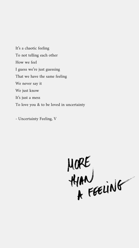 Uncertainty Feeling #poetry #poems #quotes #love #feelings Unknown Love Quotes Feelings, Quotes On Uncertainty, Feeling Unseen Quotes, Uncertainty Quotes Life, Quotes Uncertainty, Quotes About Uncertainty, Uncertainty Quotes, Friday Thoughts, Love Feelings