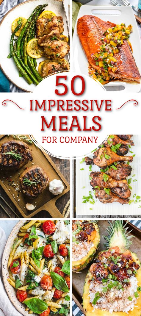 A collage of impressive but easy meals -- chicken, salmon with mango salsa, steak, chicken drumsticks, capers pasta, and fried rice in a pineapple half. Meals For Company, Dinner Guests Recipes, Impressive Meals, Dinner Party Entrees, Party Entrees, Easy Dinner Party Recipes, Impressive Dinner, 3 Course Meals, Fancy Dinner Recipes