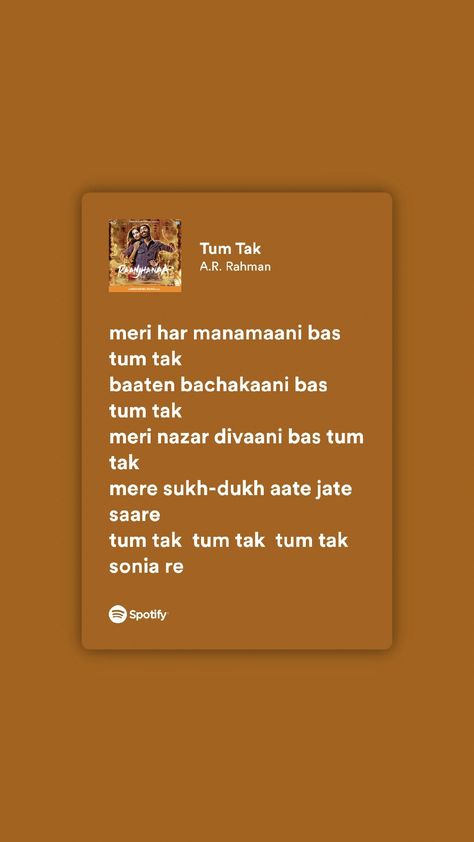 Hindi Love Song Lyrics Spotify, Bollywood Songs Lyrics Quotes, Spotify Captions, Tum Tak, Love Song Lyrics Quotes, Hindi Love Song Lyrics, Songs That Describe Me, Songs With Meaning, Song Lines