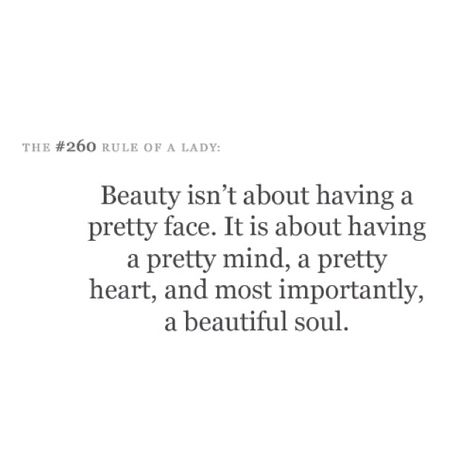 Beautiful mind, heart & soul. A Beautiful Soul, Fina Ord, Pretty Heart, Beauty Quotes, Beautiful Soul, A Quote, Beautiful Quotes, True Beauty, Pretty Face