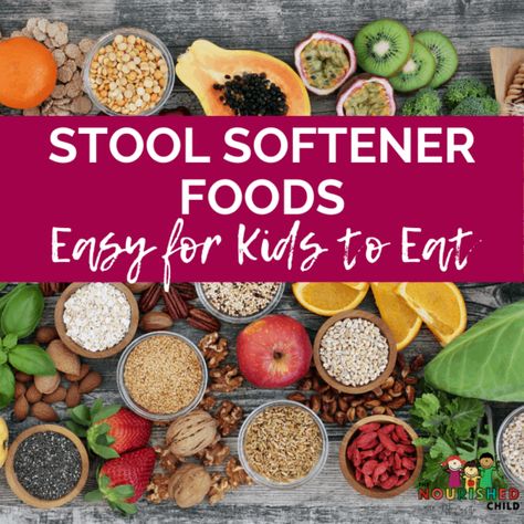 Foods For Constipation In Kids, High Fiber Foods For Kids Picky Eaters, Stool Softening Foods, Natural Stool Softener Remedies, Fiber Rich Foods For Toddlers, Constipation Smoothie Kids, Fiber Meals For Toddlers, High Fiber Smoothies For Kids, High Fiber Kids Meals