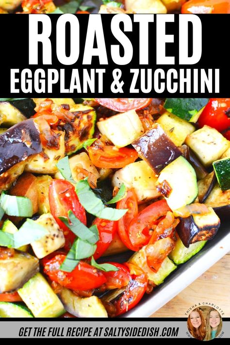 Eggplant Zucchini Peppers Recipe, Eggplant Squash Tomato Recipe, Eggplant And Squash Casserole, Roasted Vegetables With Eggplant, Grilled Eggplant And Zucchini Recipes, Zuchinis And Eggplant Recipe, Roasted Zucchini And Eggplant, Roasted Eggplant Recipes Healthy, Tomato Eggplant Zucchini Bake