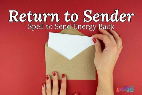 Send It Back Spell, Return To Sender Candle Spell, Easy Return To Sender Spell, Return Negative Energy To Sender, Return To Sender Spell Egg, Powerful Return To Sender Spell, Return To Sender Spell Chant, Return Back To Sender Spell, Send Back To Sender Spell