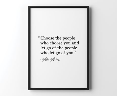 Immerse yourself in the wise words of Alex Aubrey: "Choose the people who choose you and let go of the ones who let go of you." This thought-provoking quote encourages us to prioritise the relationships that truly value and uplift us. Enhance your space with this beautiful artwork, serving as a constant reminder to surround yourself with those who appreciate and support you. Success Is Not Final, Quote Typography, Thought Provoking Quotes, Motivation Quote, You Quotes, Quote Poster, Surround Yourself, Typography Quotes, Typography Poster