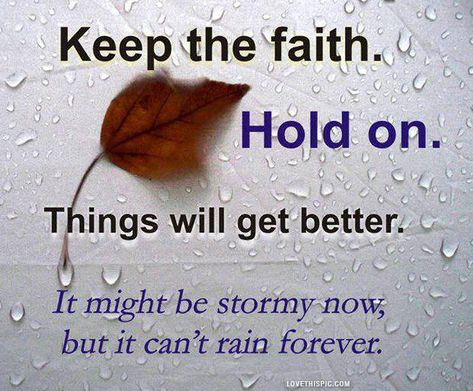 Keep The Faith Pictures, Photos, and Images for Facebook, Tumblr, Pinterest, and Twitter Keep Faith Quotes, Keep The Faith Quotes, Nikon D500, Happy Week End, Today Quotes, Life Quotes Love, Holy Mary, Keep The Faith, Cute Love Quotes