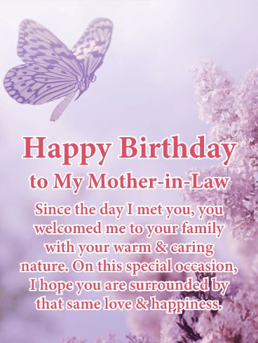 Warm & Caring Nature - Happy Birthday Card for Mother-in-Law: From the first time you met her, she welcomed you with her caring nature. Celebrate that beautiful spirit on her birthday with this thoughtful card for your mother-in-law.  A peaceful purple backdrop with a butterfly gently hovering creates a lovely setting for your heartfelt words: a wish for her to be surrounded by that same loving spirit today and every day that follows. Birthday Card For Mother In Law, Happy Birthday Mother In Law Quotes, Birthday Message For Mother In Law, Birthday Wishes For Mother In Law, Happy Birthday Mom In Law, Mother In Law Birthday Quotes, Happy Birthday Mother In Law, Birthday Greetings For Mother, Happy Birthday Wishes For Her