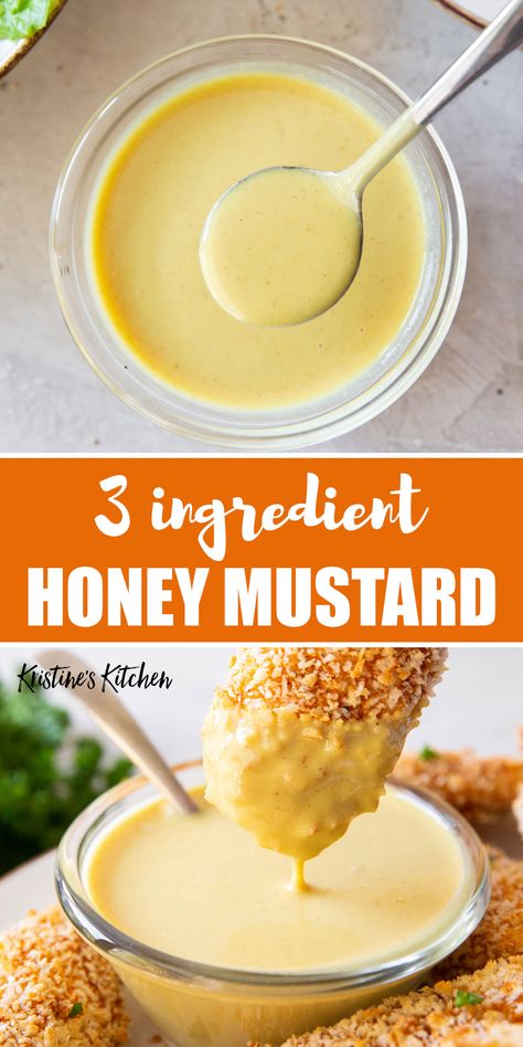 Honey Mustard Recipe, Honey Mustard Sauce Recipe, Honey Mustard Dip, 3 Ingredient Recipe, Honey Mustard Recipes, Mustard Dip, Honey Mustard Dipping Sauce, Homemade Honey Mustard, Mustard Dipping Sauce