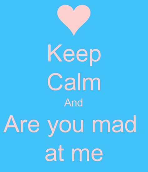 Are You Mad at Me Dont Be Mad At Me Cute, Are You Mad At Me Text, Why Are You Mad At Me, R U Mad At Me, If You Look Like This Dm Me, Are You Mad At Me, Nikki Mudarris, Tagalog Quotes Funny, Tagalog Quotes