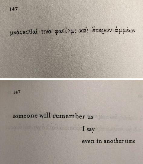 Someone Will Remember Us Sappho Tattoo, Fragments Of Sappho, Sappho Quote Tattoo, Sappho Poetry Aesthetic, Someone Will Remember Us Sappho, Sapho Quote, Sappho Fragments, Greek Quotes With Translation, Sappho Wallpaper