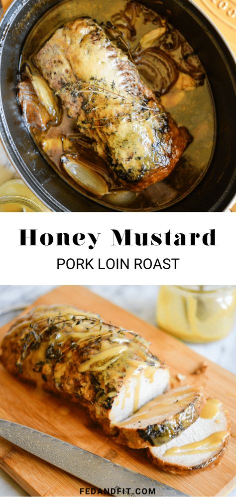 Honey Mustard Pork Roast, Oven Baked Pork Loin, Honey Mustard Pork Loin, Sauce For Pork Roast, Mustard Pork Loin, Pork Loin Sauce, Mustard Sauce For Pork, Pork Loin Recipes Oven, Baked Pork Loin