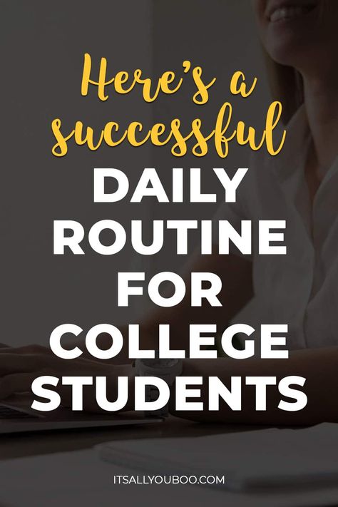 Here's A Successful Daily Routine Schedule for College Students with a student typing on a computer smiling Evening To Night Study Routine, Schedules For College Students, Online College Schedule Daily Routines, College Daily Schedule, Routine College Student, Full Time Student Schedule, Productive Day Routine Schedule Student, Daily Schedule For College Students, College Student Schedule Time Management