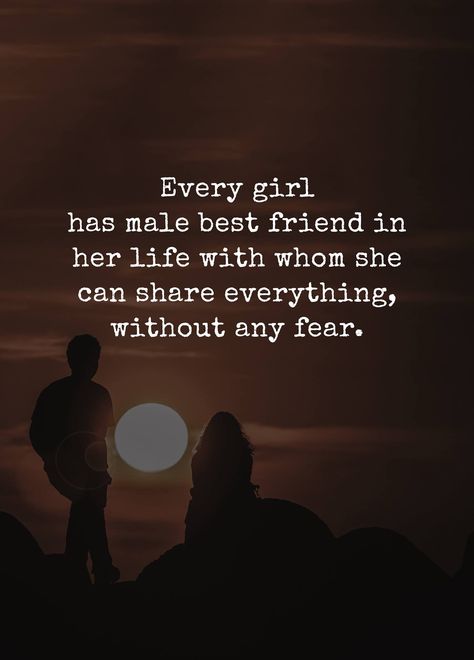 Every girl has a male best friend in her life Male Friendship Quotes, Friendship Day Thoughts, Male Best Friend Quotes, Guy Friend Quotes, Frienship Quotes, Male Best Friend, Boy Bestie, Friendship Thoughts, Male Friendship