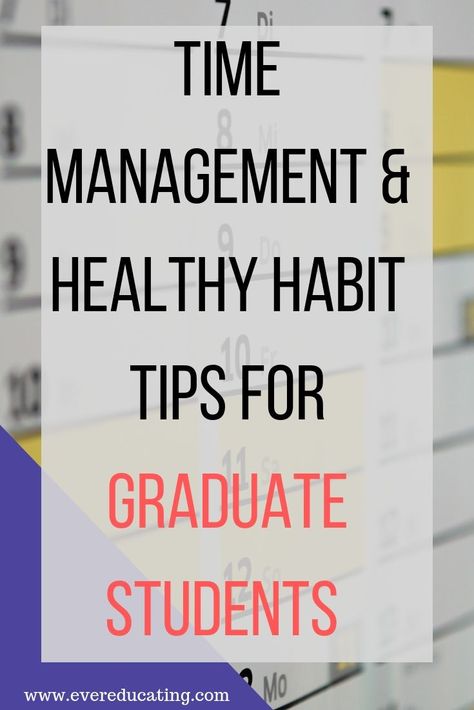 Graduate School Essentials, Graduate School Organization, Teaching Responsibility, Phd Life, Going Back To College, Graduate Student, Time Management Strategies, Good Time Management, Grad Student