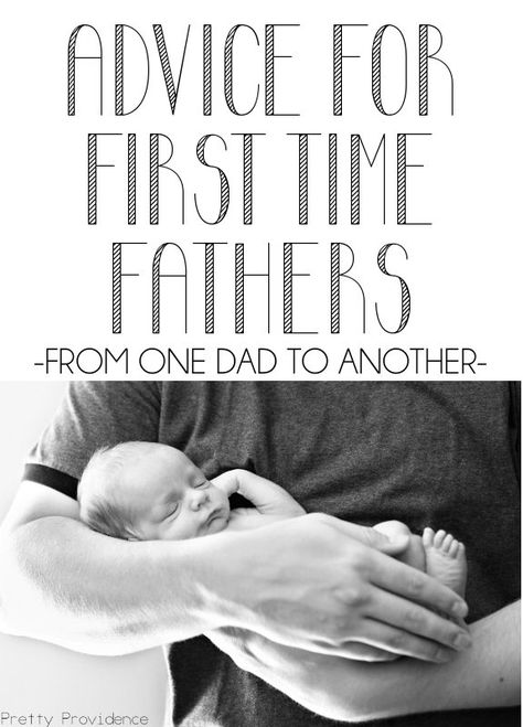 Advice For New Dads Dad Advice, Getting Ready For Baby, First Time Dad, New Parent Advice, Baby Advice, New Fathers, Baby Time, Baby On The Way, Baby Makes