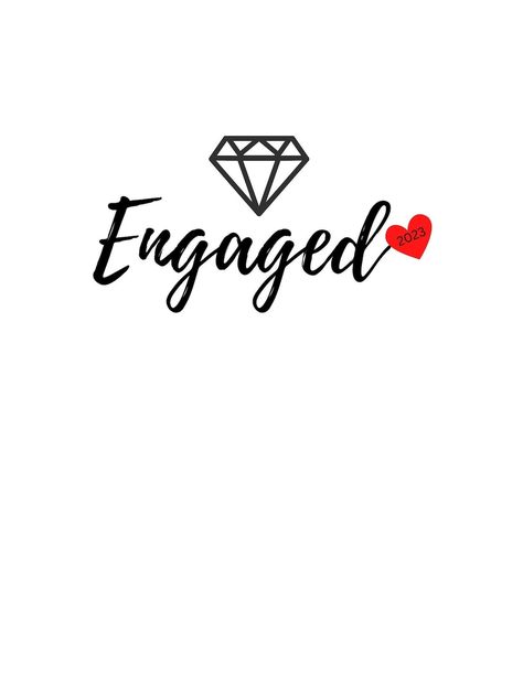 Engagement Text Png, I’m Engaged, Just Engaged Quotes, Engagement Quotes Getting Engaged, Ways To Announce Engagement, Engagement Wallpaper, Im Engaged, Proposal Announcement, Just Engaged Gift