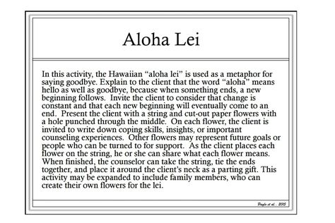 Aloha Lei Termination Activity Therapy Termination, Termination Activities, Therapist Ideas, Counseling Career, Therapist Resources, Education Goals, Group Counseling Activities, Group Therapy Activities, Therapy Activity