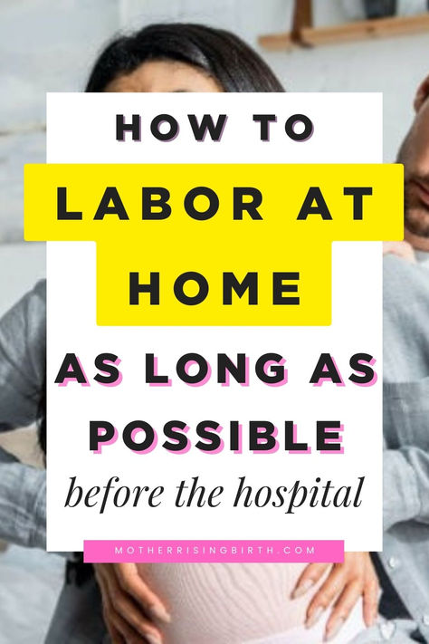 Tips to labor at home as long as possible before heading to the hospital. First time moms wanting an unmedicated birth in the hospital may want to stay home during early and active labor, and show up during transition in order to give birth without pain medication. Other parents may want to labor at home as part of their plan to VBAC. Click through for all the tips and advice to successfully stay at home and cope through contractions and know when to go to the hospital! How To Time Contractions, Labor At Home, Holistic Motherhood, Holistic Pregnancy, Contractions Labor, Holistic Fertility, Early Labor, Unmedicated Birth, Natural Childbirth