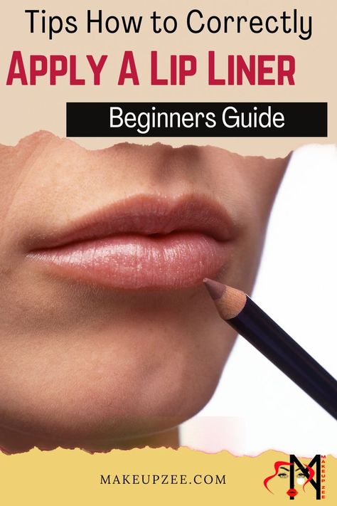 How to Correctly Apply a Lip Liner – Beginners Guide How To Apply Lip Liner And Lip Gloss, How To Use Lipliner, How To Apply Lip Liner Tutorials, How To Do Lip Liner And Gloss, Lip Liner Tutorial For Small Lips, How To Apply Lip Liner, Applying Lip Liner, Lip Liner Looks, Apply Lip Liner