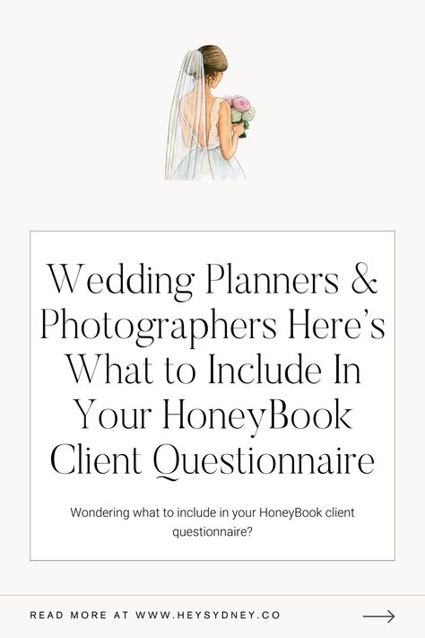 Wedding Planners & Photographers Here’s What to Include on Your HoneyBook Client Questionnaire Wedding Questionnaire For Photographer, Wedding Photography Questionnaire, Couple Questionnaire, Wedding Photographer Questions, Photography Questionnaire, Wedding Questionnaire, Client Questionnaire, Wedding Consultant, First Year Of Marriage