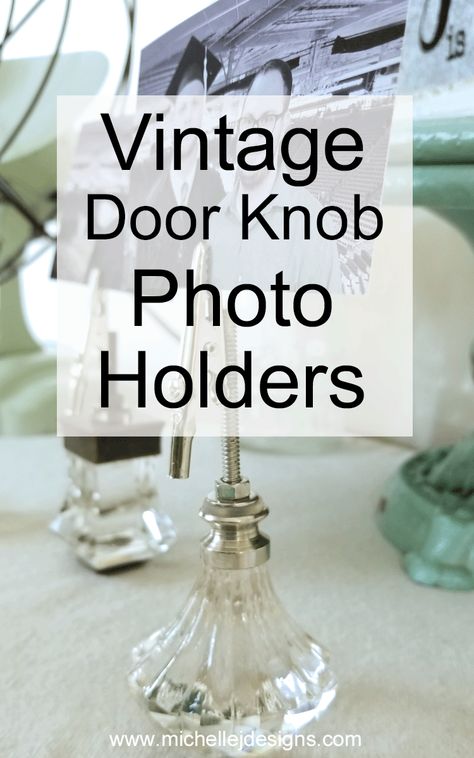 How To Create Photo Holders From Vintage Door Knobs Vintage Door Knobs Repurposed, Glass Door Knobs Crafts, Door Knobs Crafts, Diy Door Knobs, Vintage Door Knob, Old Door Knobs, Diy Knobs, Trendy Door, Vintage Door Knobs