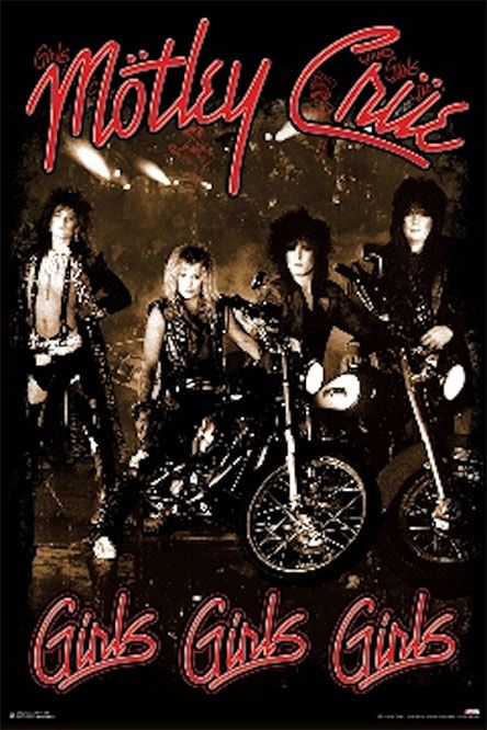 Motley Crue- Girls Girls Girls poster Motley Crue Poster, Motley Crue Albums, 80s Rock Bands, Motley Crüe, Rock Band Posters, Band Poster, Girls Album, 80s Bands, Pochette Album