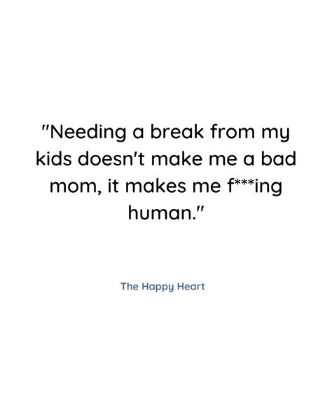 t's important to remember that being a mom is a full-time job, and just like any other job, it's important to take time off to rest and recharge. So the next time you feel guilty about taking a break, remember that it's not only okay, but it's necessary for your well-being and the well-being of your family.