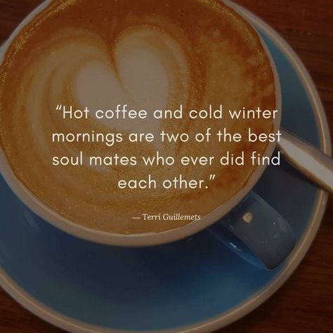 Cold Winter Morning Aesthetic, October Coffee Quotes, New Year Coffee Quotes, Rain And Coffee Quotes, Winter Coffee Quotes, Good Morning Happy Friday, Winter Quotes, Coffee Talk, Empower Yourself