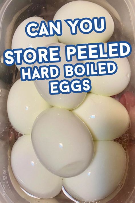 can you store peeled hard boiled eggs Peeling Boiled Eggs, Deviled Egg Salad, Perfect Boiled Egg, Baked Pork Chops Oven, Peeling Hard Boiled Eggs, Egg Container, Perfect Eggs, Hard Cooked Eggs, Baked Pork Chops