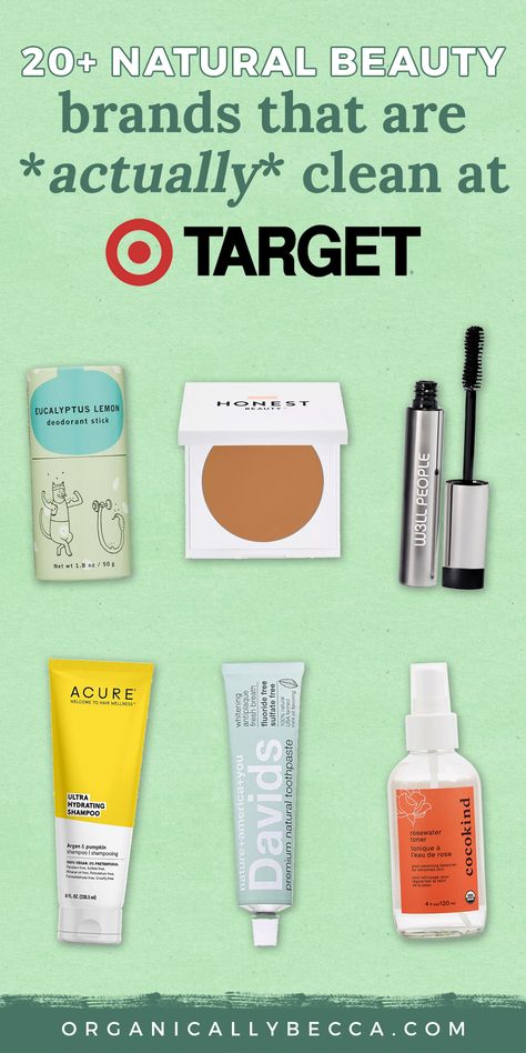 20+ Natural Beauty Brands at Target (That Are Actually Clean) Clean Moisturizer For Face, Non Toxic Mascara, Clean Foundation Brands, Clean Non Toxic Makeup, Non Toxic Face Wash, Non Toxic Hair Products, Non Toxic Beauty Products, Toxic Free Makeup, Non Toxic Skincare