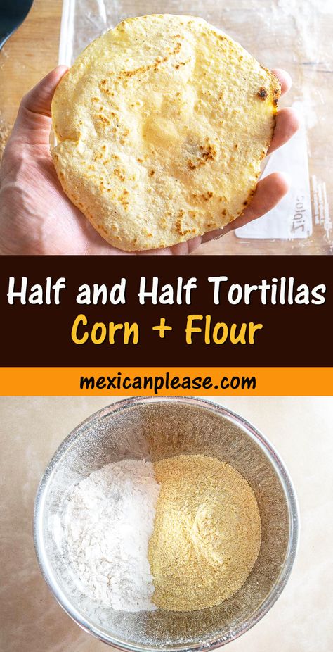 I finally got around to experimenting with a recipe for Half and Half Tortillas! These are tortillas that use both masa harina and wheat flour in the dough, giving you a more hearty tortilla that still has plenty of corn flavor. They're becoming increasingly popular so you may have seen them in your local markets, but you'll get quite an upgrade in flavor if you make your own and they are surprisingly easy to make. mexicanplease.com Corn Free Tortillas, Homemade Corn Tortillas With Cornmeal, Corn Meal Tortillas Recipes, Healthy Corn Tortillas, Dinner Tortilla Recipes, Flour And Corn Tortillas, Flour Corn Tortilla Recipe, Flavored Flour Tortilla Recipe, Home Made Corn Tortillas Recipes