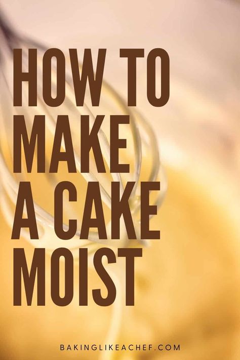 Keep Cake Moist, Moist Butter Cake Recipe, Cakes Made With Oil, Dry Cake, Moist Cake Recipe, Baking Secrets, Butter Cake Recipe, Make A Cake, Cool Cake Designs