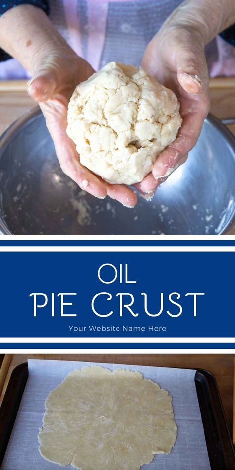 Pie Crust Made With Oil, Pie Crust Recipe Using Oil, Oil Crust Recipe, Oil Pie Crust Recipe, Easy Flaky Pie Crust Recipe, Savory Pie Crust Recipe, Quick Pie Crust, Savory Pie Recipes, Easy Flaky Pie Crust