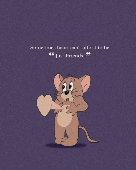 Tom And Jerry Quotes, Lovely Status, Cute Cartoon Quotes, Adnan Khan, Quote Illustration, Funny Flirty Quotes, Tiny Quotes, Funny Animated Cartoon, Fur Heels