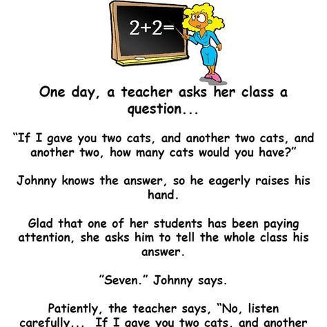 A teacher asks her class a math question and one of her students gives her the wrong answer. The reason for his answer is priceless... - funny short story Funny Test Answers Student, Short Funny Stories, Funny Stories For Kids, Student Jokes, Funny Test Answers, Funny Test, Joke Stories, Clean Funny Jokes, English Jokes